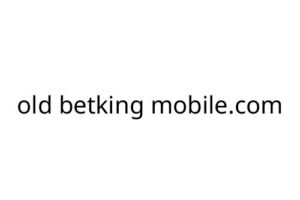 old betking mobile.com