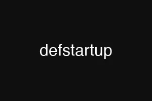 defstartup