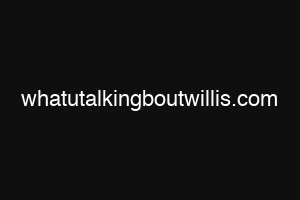 whatutalkingboutwillis.com